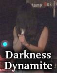 Darkness Dynamite photo
