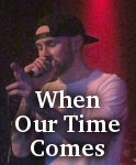 When Our Time Comes photo