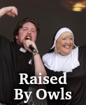 Raised By Owls photo