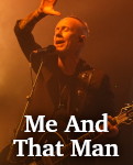 Me And That Man photo